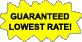 Guaranteed Lowest Rates!